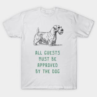 All Guests Must Be Approved By The Dog T-Shirt